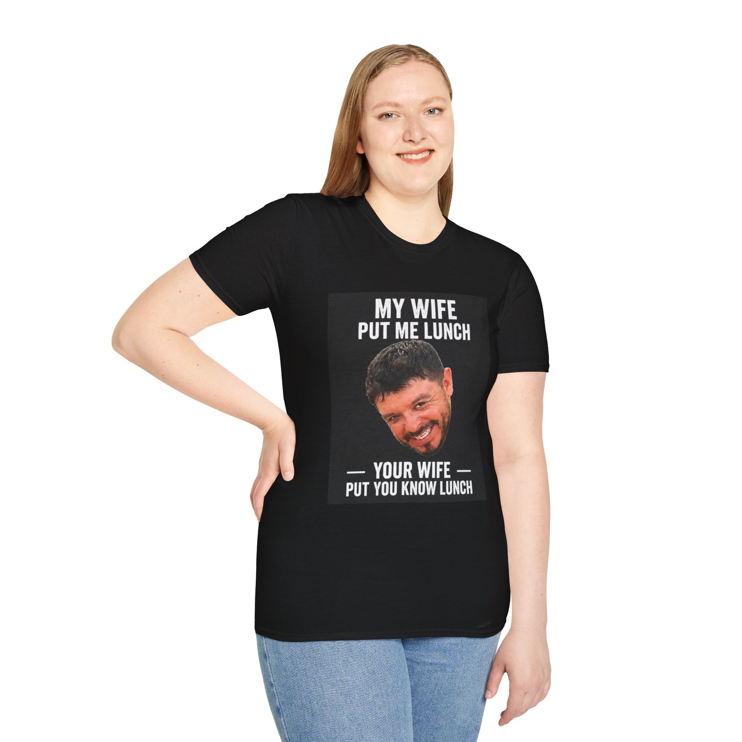 My Wife Put Me Lunch T-Shirt