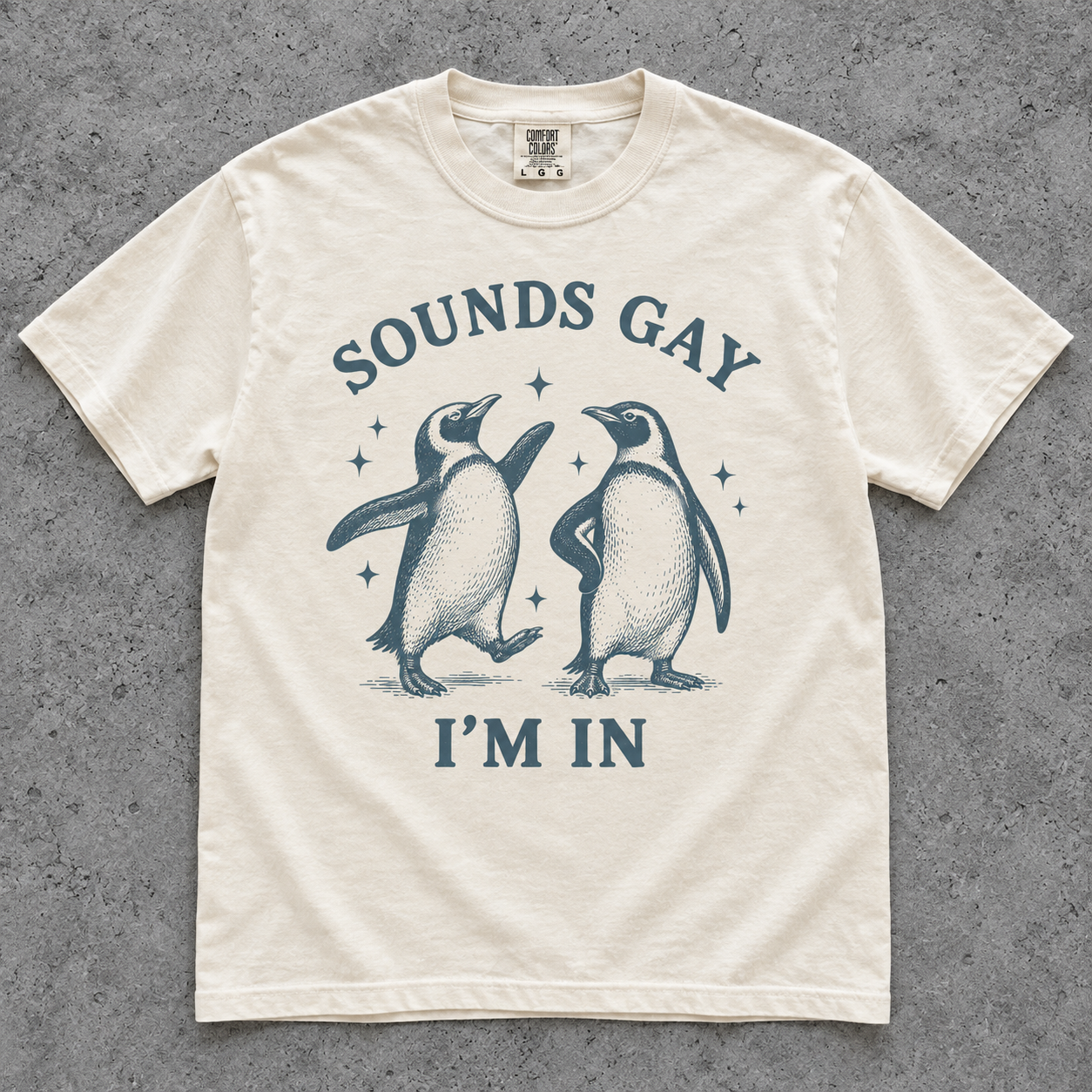 Sounds Gay, I’m In T-shirt in soft ivory