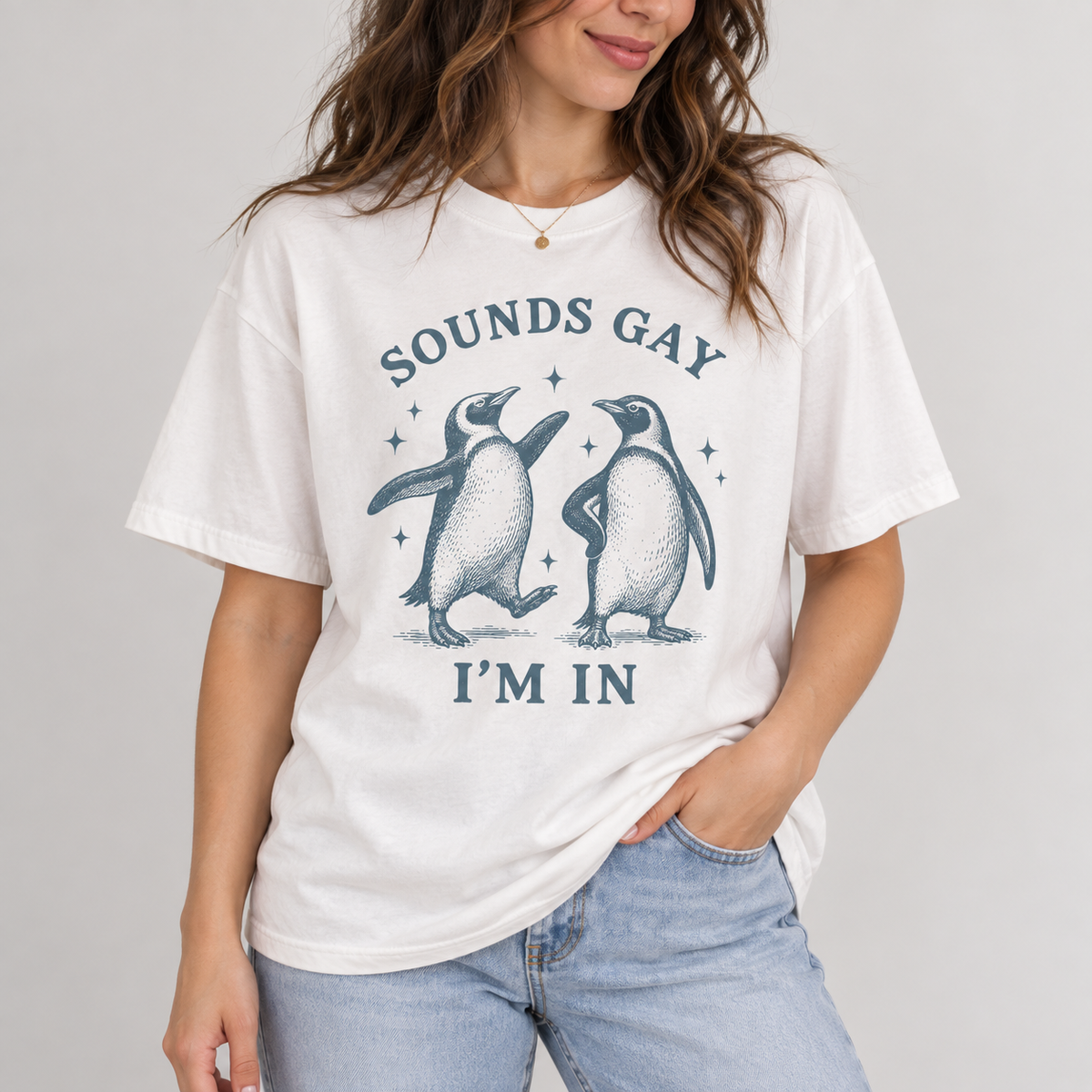 Woman wearing the Sounds Gay, I’m In T-shirt in white